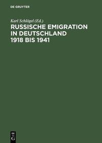 Russische Emigration in Deutschland 1918 bis 1941