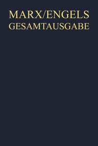 Karl Marx / Friedrich Engels: Exzerpte und Notizen, September 1849 bis Februar 1851