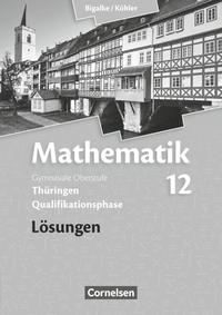 Bigalke/Köhler: Mathematik - Thüringen - Ausgabe 2015 - 12. Schuljahr