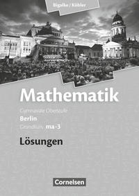 Bigalke/Köhler: Mathematik - Berlin - Ausgabe 2010 - Grundkurs 3. Halbjahr