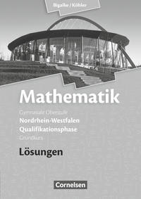 Bigalke/Köhler: Mathematik - Nordrhein-Westfalen - Ausgabe 2014 - Qualifikationsphase Grundkurs