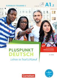 Pluspunkt Deutsch - Leben in Deutschland - Allgemeine Ausgabe - A1: Teilband 2