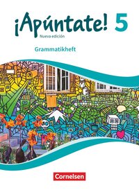 ¡Apúntate! - Spanisch als 2. Fremdsprache - Ausgabe 2016 - Band 5