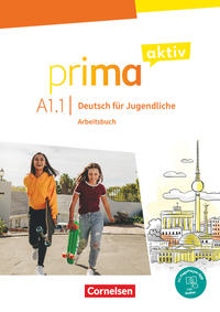 Prima aktiv - Deutsch für Jugendliche - Allgemeine Ausgabe - A1: Band 1
