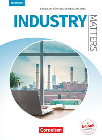 Matters Wirtschaft - Englisch für kaufmännische Ausbildungsberufe - Industry Matters 3rd edition - A2-B2
