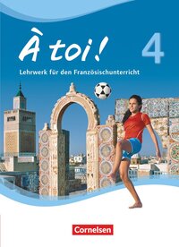 À toi ! - Vier- und fünfbändige Ausgabe ab 2012 - Band 4