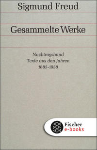 Nachtragsband: Texte aus den Jahren 1885 bis 1938