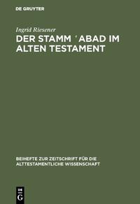 Der Stamm ‛abad im Alten Testament