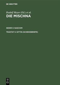 Die Mischna. Naschim / Gittin (Scheidebriefe)