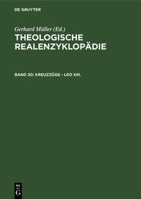 Theologische Realenzyklopädie / Kreuzzüge - Leo XIII.