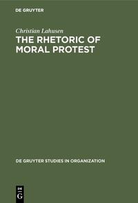 The Rhetoric of Moral Protest