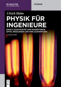 Ulrich Hahn: Physik für Ingenieure / Elektrizität und Magnetismus, Optik, Messungen und ihre Auswertung