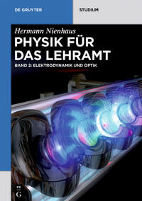 Physik für das Lehramt / Elektrodynamik und Optik