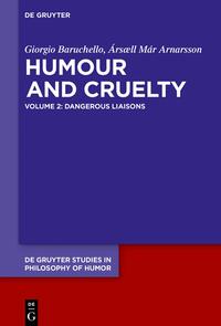 Giorgio Baruchello; Ársæll Már Arnarsson: Humour and Cruelty / Dangerous Liaisons