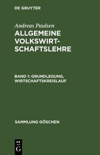 Andreas Paulsen: Allgemeine Volkswirtschaftslehre / Grundlegung, Wirtschaftskreislauf