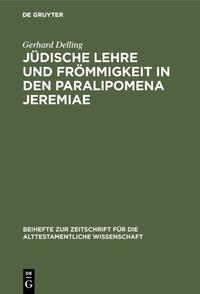 Jüdische Lehre und Frömmigkeit in den Paralipomena Jeremiae