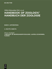 Handbook of Zoology / Handbuch der Zoologie. Arthropoda. Insecta / Bewegungsphysiologie. Laufen, Schwimmen, Fliegen