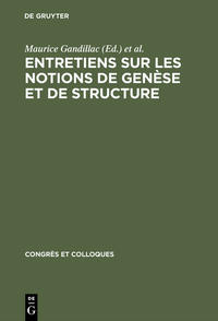 Entretiens sur les notions de genèse et de structure