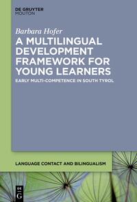 A Multilingual Development Framework for Young Learners