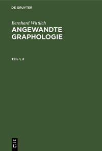 Angewandte Graphologie. Teil 1, 2