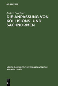 Die Anpassung von Kollisions- und Sachnormen