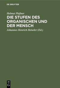 Die Stufen des Organischen und der Mensch