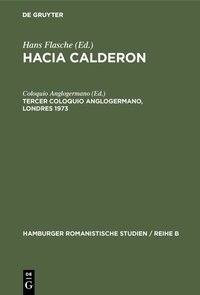 Hacia Calderon / Tercer coloquio anglogermano, Londres 1973