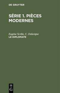 Série 1. Pièces modernes / Le diplomate