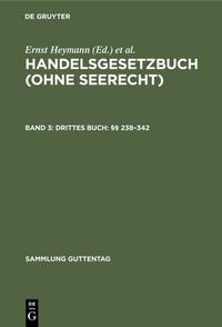 Handelsgesetzbuch (ohne Seerecht) / Drittes Buch: §§ 238–342