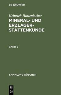 Mineral- und Erzlagerstättenkunde. Band 2
