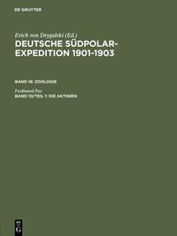 Deutsche Südpolar-Expedition 1901-1903. Zoologie / Die Aktinien
