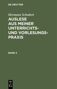 Auslese aus meiner Unterrichts- und Vorlesungspraxis. Band 2