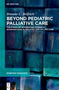 Beyond Pediatric Palliative Care