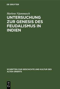 Untersuchung zur Genesis des Feudalismus in Indien