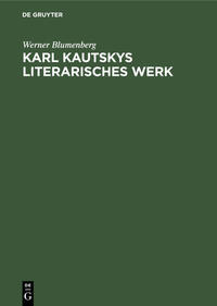 Karl Kautskys Literarisches Werk