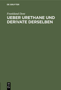 Ueber Urethane und Derivate derselben