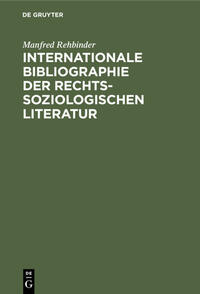 Internationale Bibliographie der rechtssoziologischen Literatur