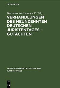 Verhandlungen des Neunzehnten Deutschen Juristentages – Gutachten