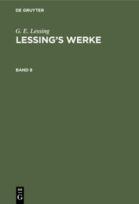 Lessing’s Werke. Band 8