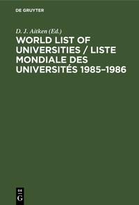 World List of Universities / Liste Mondiale des Universités 1985–1986