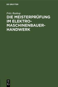 Die Meisterprüfung im Elektro-Maschinenbauer-Handwerk