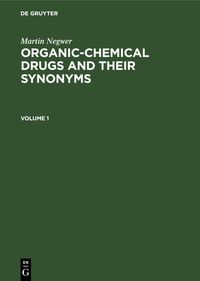 Organic-chemical drugs and their synonyms. Volume 1