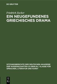 Ein neugefundenes griechisches Drama