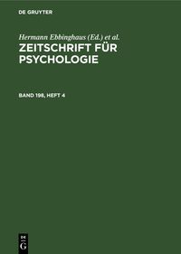 Zeitschrift für Psychologie. Band 198, Heft 4