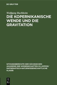 Die Kopernikanische Wende und die Gravitation