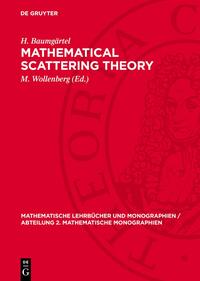 Mathematical Scattering Theory