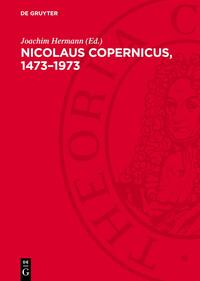 Nicolaus Copernicus, 1473–1973