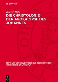 Die Christologie der Apokalypse des Johannes