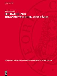 Beiträge zur gravimetrischen Geodäsie