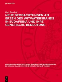 Neue Beobachtungen an Erzen des Witwatersrands in Südafrika und ihre genetische Bedeutung